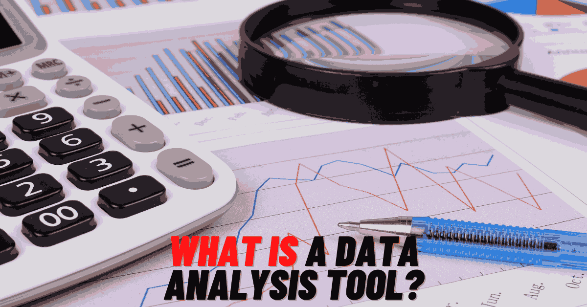 What is a Data Analysis Tool?