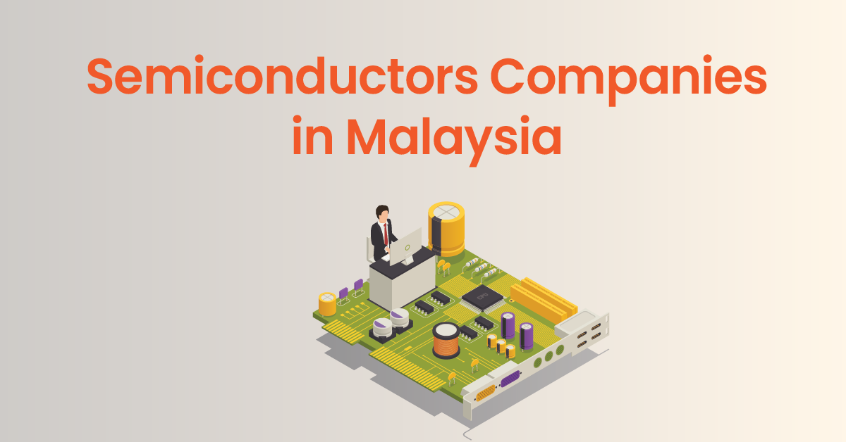 Semiconductor_Companies_In_Malaysia.png