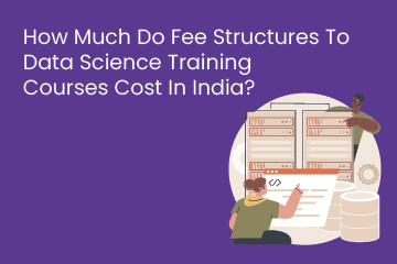 how-much-do-fee-structures-to-data-science-training-courses-cost-in-india.png