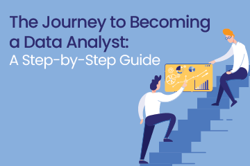 How to become a Data Analyst: A Step-by-Step Guide - 360DigiTMG