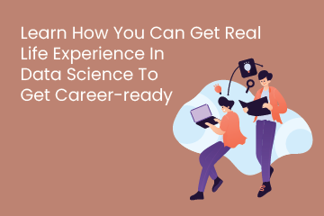 learn-how-you-can-get-real-life-experience-in-data-science-to-get-career-ready.png