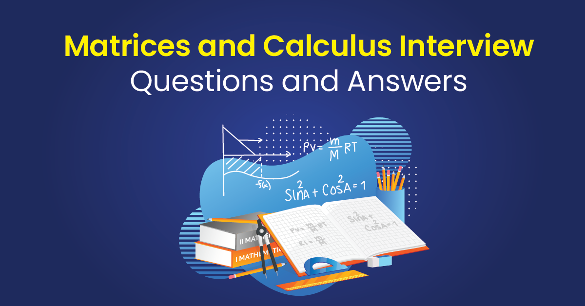 matrices_and_calculus_interview_questions_and_answers.png